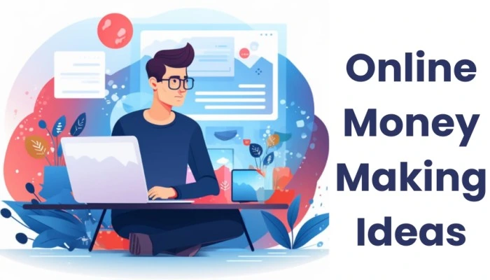Online money making ideas