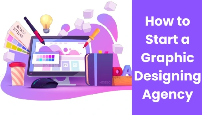 How to start a Graphic Designing Company