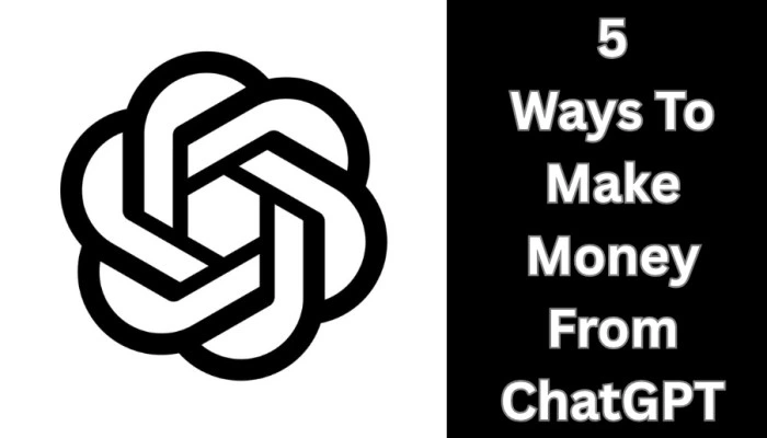 make money from ChatGPT